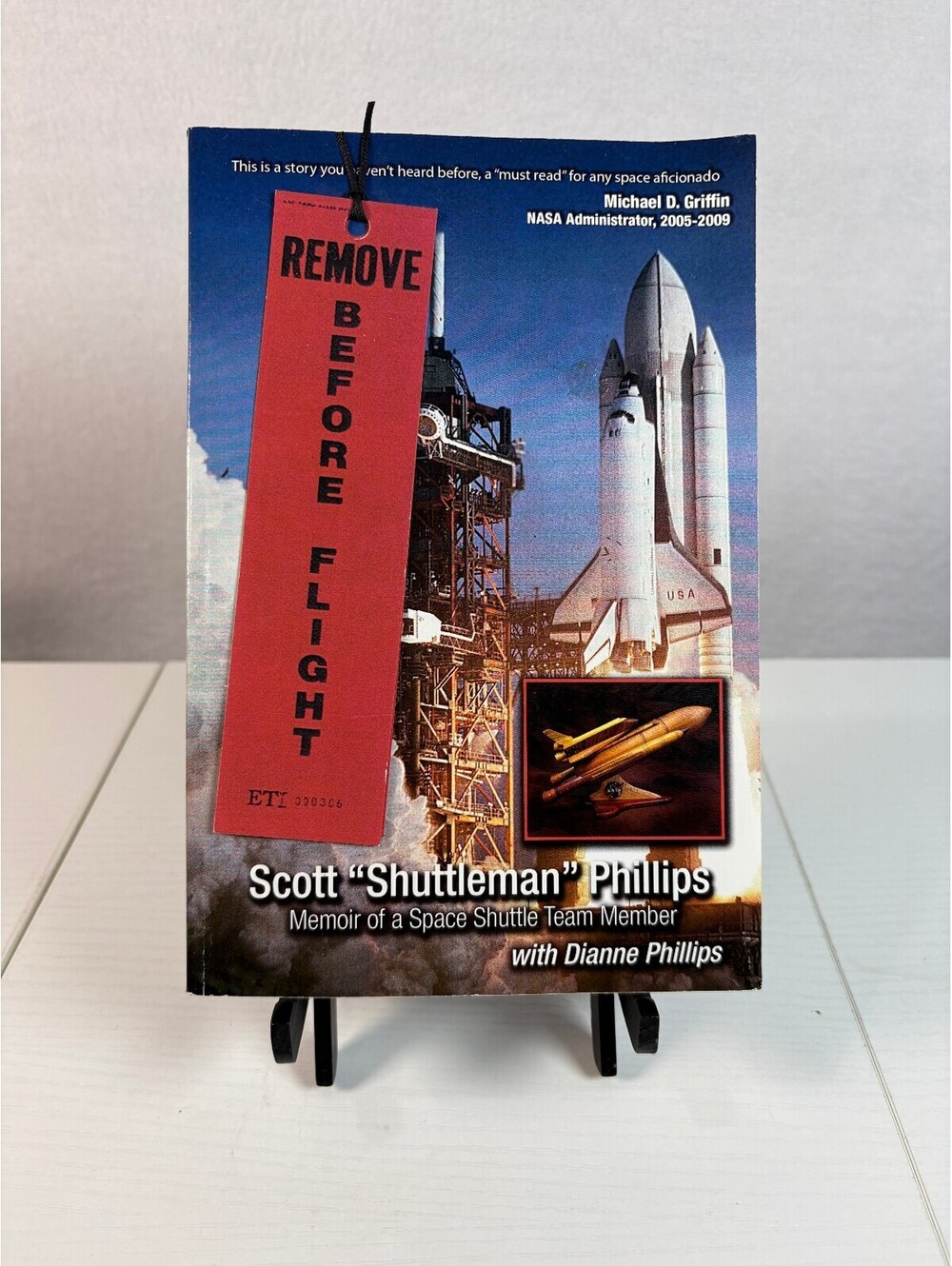 Remove Before Flight Scott Phillips Signed NASA Space Shuttle Memoir Book PB